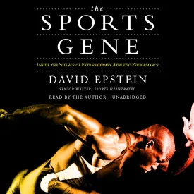 The Sports Gene: Inside the Science of Extraordinary Athletic Performance Audio CD  Audiobook, January 1, 2014
